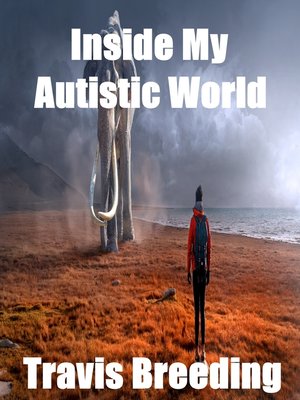 cover image of Inside My Autistic World